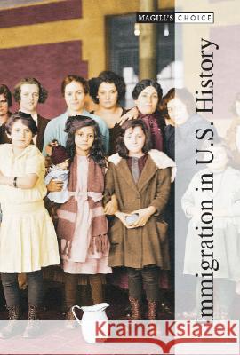 Immigration in U.S. History-2 Vol. Set Bankston, Carl L., III 9781587652660