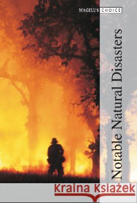 Magill's Choice: Notable Natural Disasters Salem Press 9781587653681 Salem Press