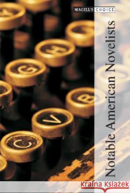 Magill's Choice: Notable American Novelists, Revised Edition Salem Press 9781587653933 Salem Press