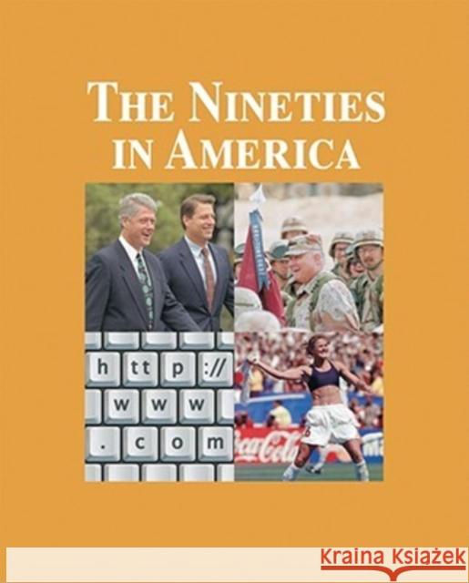 The Nineties in America: Print Purchase Includes Free Online Access Milton Berman 9781587655005 Salem Press