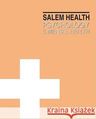Salem Health: Psychology and Mental Health, Third Edition Salem Press 9781587655562 Salem Press