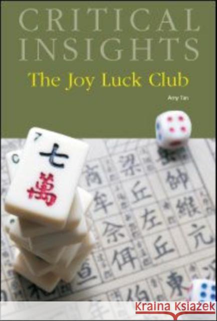 Critical Insights: The Joy Luck Club: Print Purchase Includes Free Online Access Evans, Robert C. 9781587656262 Salem Press