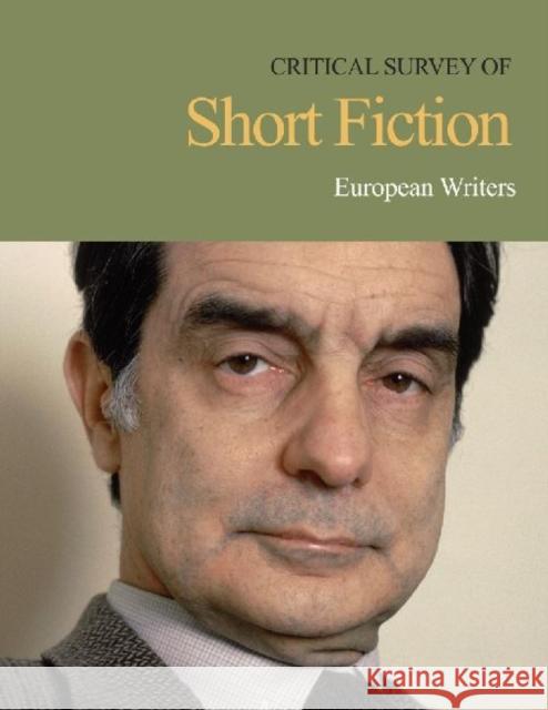 Critical Survey of Short Fiction: European Writers: Print Purchase Includes Free Online Access May, Charles E. 9781587657986 Salem Press