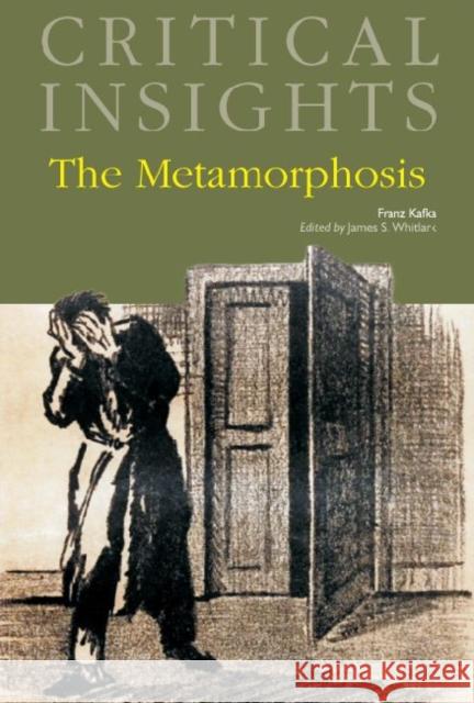 Critical Insights: The Metamorphosis: Print Purchase Includes Free Online Access Whitlark, James 9781587658402 Salem Press