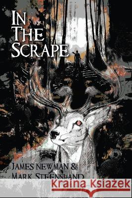 In the Scrape James Newman Mark Steensland 9781587678639 Cemetery Dance Publications