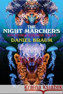 The Night Marchers Daniel Braum   9781587678691
