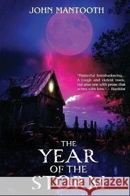 The Year of the Storm John Mantooth 9781587678790 Cemetery Dance Publications
