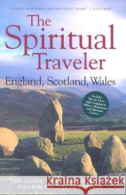 England, Scotland, Wales: The Guide to Sacred Sites and Pilgrim Routes in Britain Martin Palmer Nigel Palmer 9781587680021 HiddenSpring