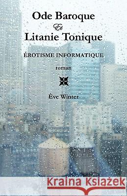 Ode Baroque Et Litanie Tonique Ve Winter 9781587902239