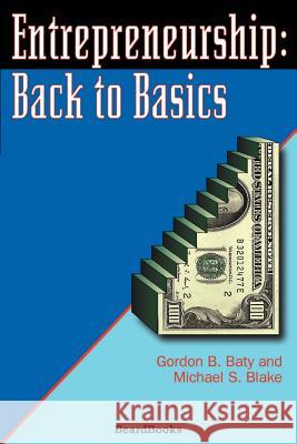 Entrepreneurship: Back to Basics Jordan, Denise M. 9781587981401