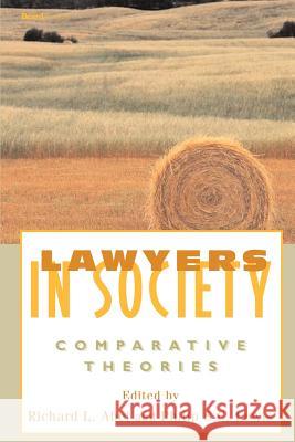 Lawyers in Society: Comparative Theories Abel, Richard L. 9781587982668 Beard Books