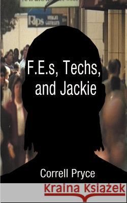 F.E.s, Techs, & Jackie Pryce, Correll 9781588200921