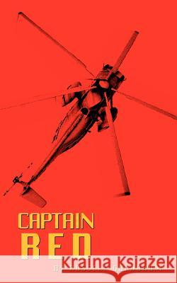 Captain Red Russell Goldbaum 9781588203878 Authorhouse