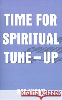 Time for Spiritual Tune-Up August, Ray 9781588207708