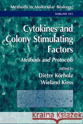 Cytokines and Colony Stimulating Factors: Methods and Protocols Körholz, Dieter 9781588290359 Humana Press