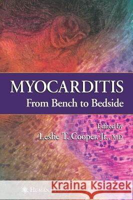 Myocarditis: From Bench to Bedside Cooper, Jr. 9781588291127 Humana Press