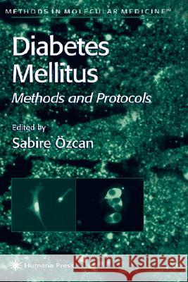 Diabetes Mellitus Sabire Ozcan Sabire Zcan 9781588291486 Humana Press