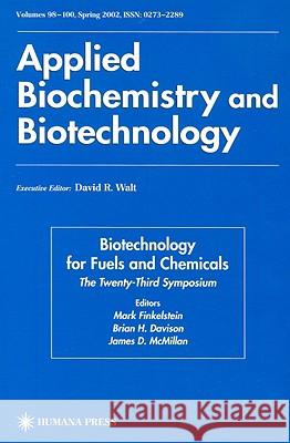 Biotechnology for Fuels and Chemicals: The Twenty-Third Symposium Finkelstein, Mark 9781588291714