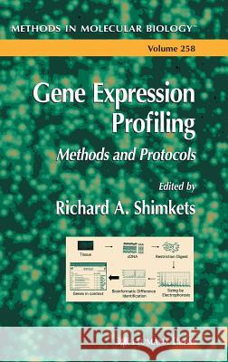 Gene Expression Profiling Richard A. Shimkets 9781588292209 Humana Press