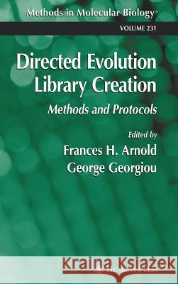 Directed Evolution Library Creation: Methods and Protocols Arnold, Frances H. 9781588292858 Humana Press