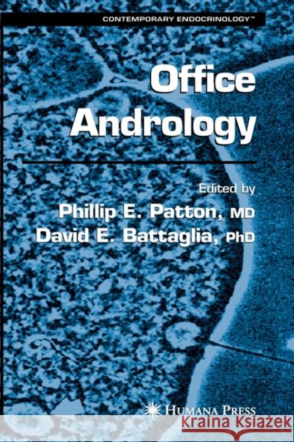 Office Andrology Phillip E. Patton Phillip E. Patton David E. Battaglia 9781588293183