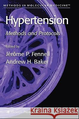 Hypertension: Methods and Protocols Fennell, Jérôme P. 9781588293237 Humana Press