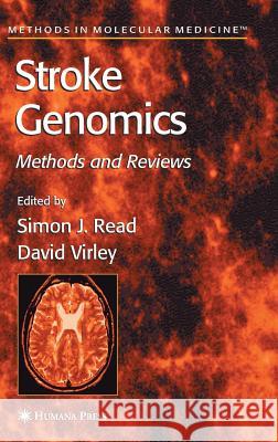 Stroke Genomics: Methods and Reviews Read, Simon J. 9781588293336