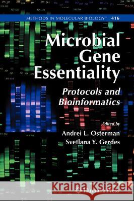 Microbial Gene Essentiality: Protocols and Bioinformatics  9781588293787 HUMANA PRESS INC.,U.S.