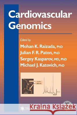 Cardiovascular Genomics Mohan K. Raizada Mohan K. Raizada Julian F. R. Paton 9781588294005 Humana Press