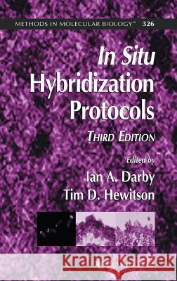 In Situ Hybridization Protocols Ian A. Darby Tim D. Hewitson 9781588294029 Humana Press