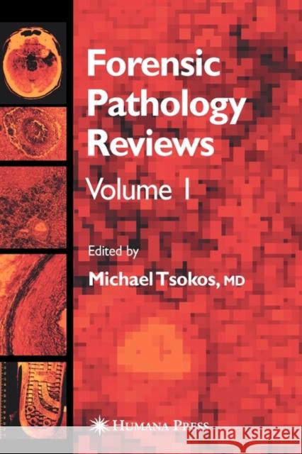 Forensic Pathology Reviews Michael Tsokos 9781588294142 Humana Press