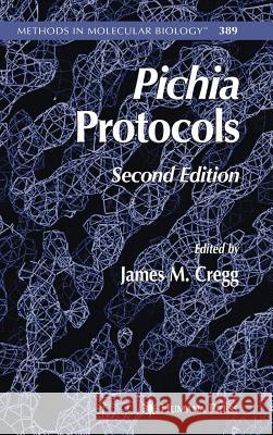 Pichia Protocols James M. Cregg 9781588294296 Humana Press