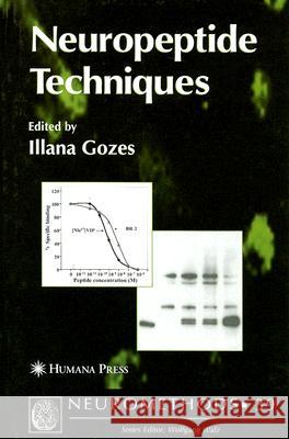 Neuropeptide Techniques Illana Gozes 9781588294685 Humana Press