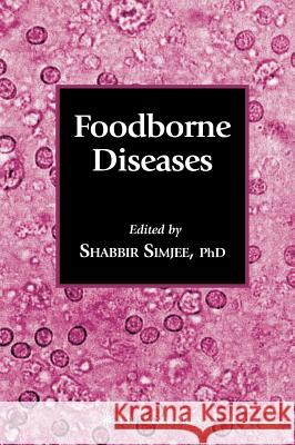 Foodborne Diseases Shabbir Simjee Toni L. Poole 9781588295187 Humana Press