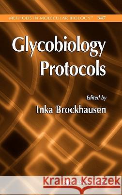 Glycobiology Protocols Inka Brockhausen 9781588295538 Humana Press