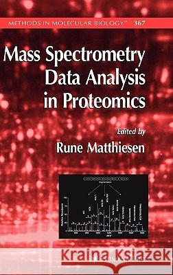 Mass Spectrometry Data Analysis in Proteomics Rune Matthiesen 9781588295637 Humana Press