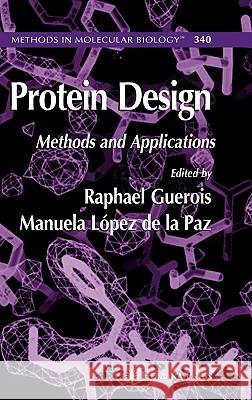 Protein Design Raphael Guerois Manuela Lopez d 9781588295859