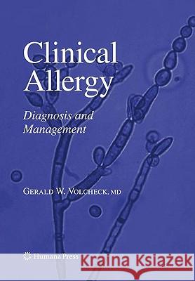 Clinical Allergy: Diagnosis and Management Volcheck, Gerald W. 9781588296160 HUMANA PRESS INC.,U.S.