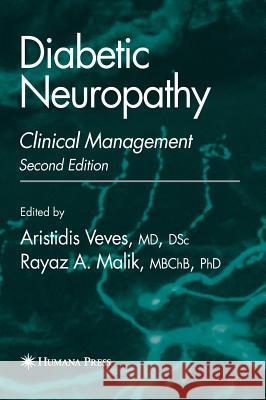 Diabetic Neuropathy: Clinical Management Veves, Aristidis 9781588296269 Humana Press