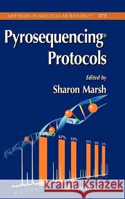 Pyrosequencing Protocols Sharon Marsh Howard L. McLeod 9781588296450 Humana Press