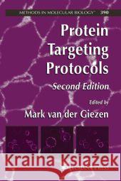 Protein Targeting Protocols Mark Va 9781588297020 Humana Press