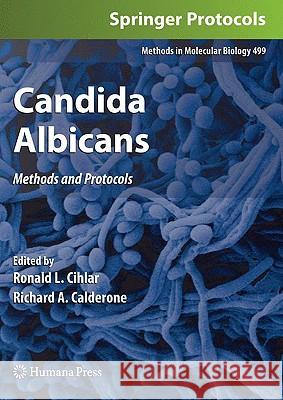 Candida Albicans: Methods and Protocols Cihlar, Ronald L. 9781588297600