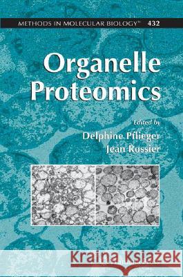 Organelle Proteomics Jean Rossier 9781588297792