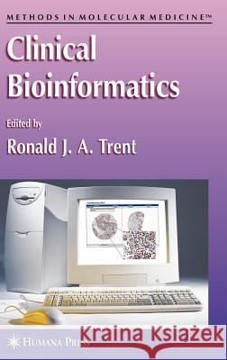 Clinical Bioinformatics  9781588297914 Humana Press