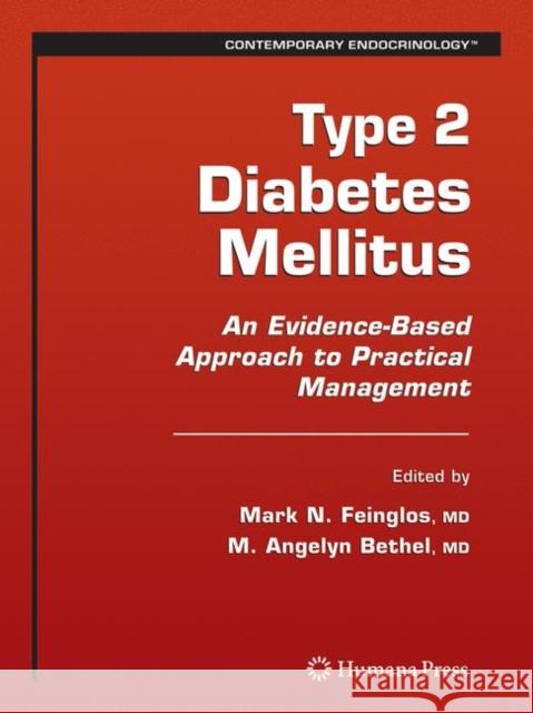Type 2 Diabetes Mellitus: An Evidence-Based Approach to Practical Management Feinglos, Mark N. 9781588297945 Humana Press