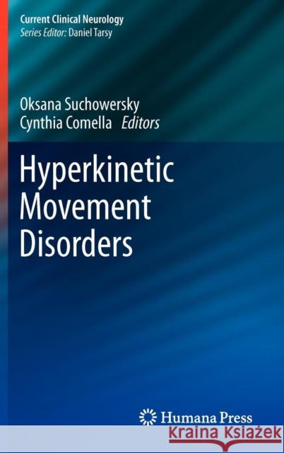 Hyperkinetic Movement Disorders Oksana Suchowersky 9781588298058 Humana Press