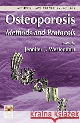 Osteoporosis: Methods and Protocols [With CDROM] Westendorf, Jennifer 9781588298287 Humana Press