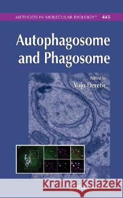 Autophagosome and Phagosome  9781588298539 Not Avail
