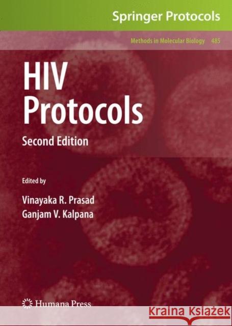 HIV Protocols: Second Edition Prasad, Vinayaka R. 9781588298591