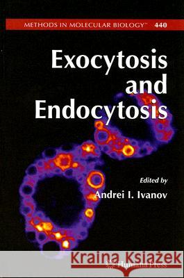 Exocytosis and Endocytosis  9781588298652 Humana Press